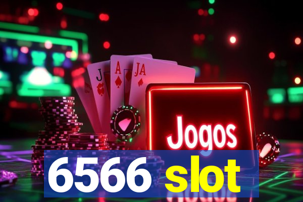 6566 slot